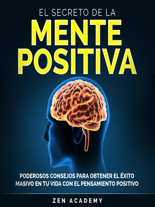 Title details for El Secreto de la Mente Positiva by Zen Academy - Available